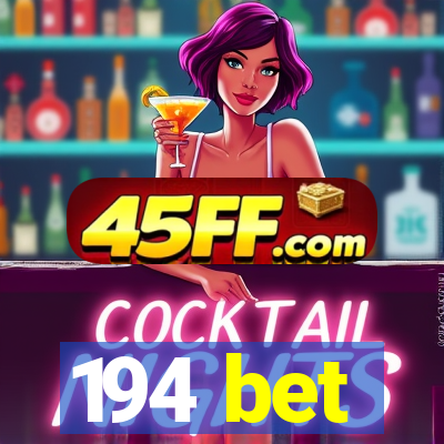 194 bet